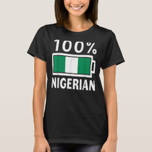 Camiseta Nigéria Flag T-Shirt 100 Nigerian Battery Power T