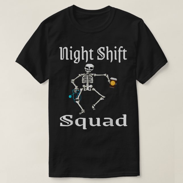 Camiseta Night Shift Squad Funny Nurse Skeleton Coffee Drin (Frente do Design)