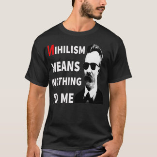 Camiseta Niilismo Não Significa Nada Para Mim Um Fu Anti-Ni