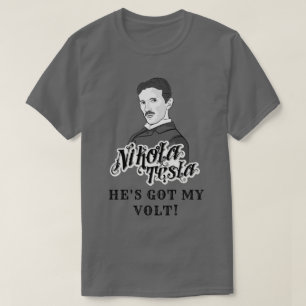 Camiseta Nikola Tesla Tem A Minha Voltagem
