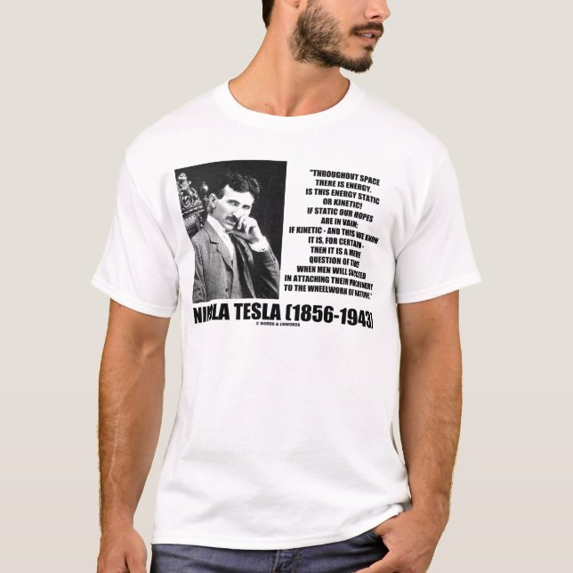 Camiseta Nikola Tesla Wheelwork Of Nature Kinetic Energy (Frente)