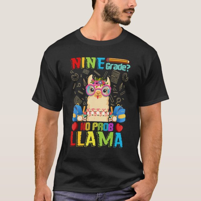 Camiseta Nine Grade No Prob Llama Back To School First Day (Frente)