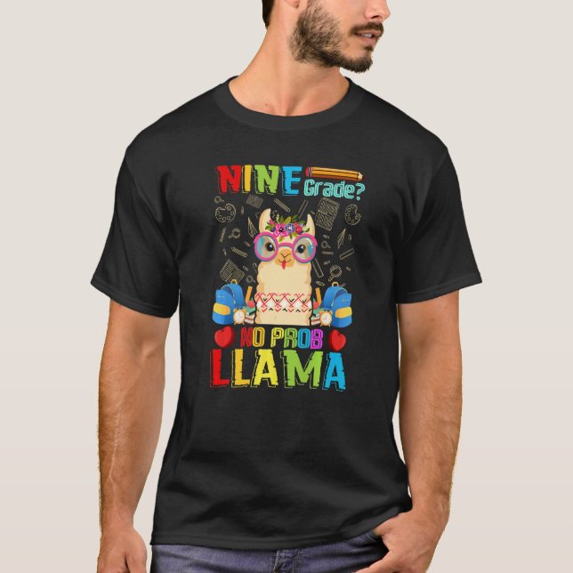 Camiseta Nine Grade No Prob Llama Back To School First Day (Frente)