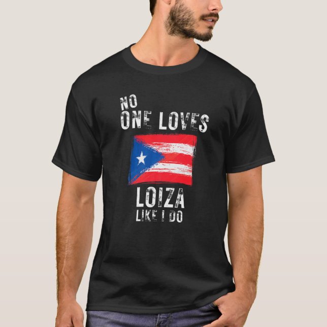 Camiseta Ninguém ama Loiza como eu em Porto Rico (Frente)