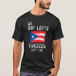 Camiseta Ninguém Ama Yabucoa Como Eu Amo Porto Rico