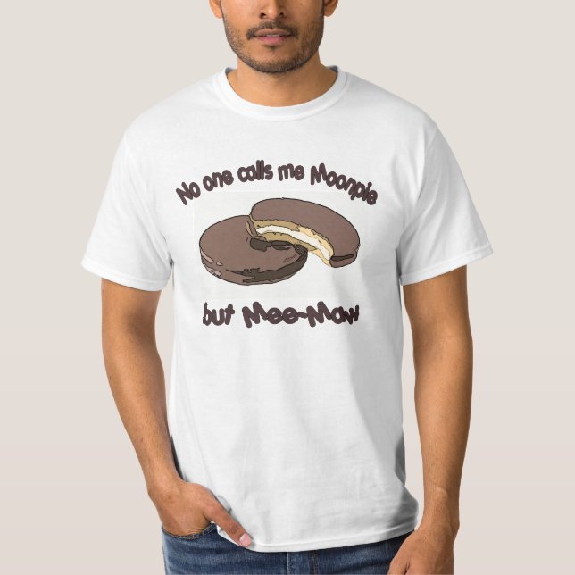 Camiseta Ninguém chama-me Moonpie mas Mee-Maw (Frente)
