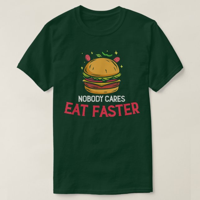 Camiseta Ninguém Cuida De Comer Mais Rápido, Cheeseburger H (Frente do Design)