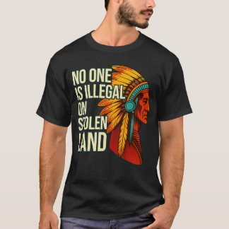 Camiseta Ninguém é Ilegal em Terra Roubada Nativos American