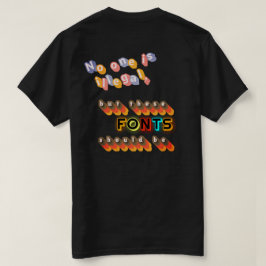 Camiseta Ninguém é Ilegal (Mas Essas Fontes Deveriam Ser)
