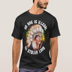 Camiseta Ninguém É Ilegal No Indígenas Roubado.
