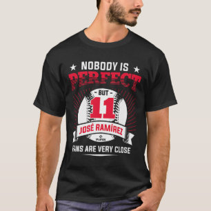 Camiseta Ninguém É Perfeito Jose Ramirez É Engraçado Jogar 