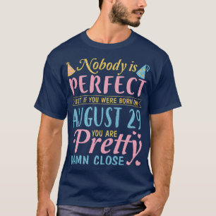 Camiseta Ninguém É Perfeito, Mas Se Tivesse Nascer No Dia 2