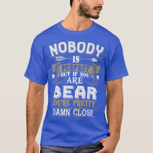 Camiseta Ninguém É Perfeito, Mas Você Tem O Nome Da Família