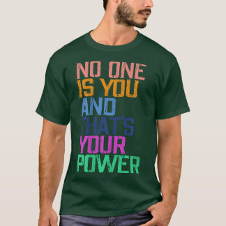 Camiseta Ninguém é você e essa é sua motivação de poder