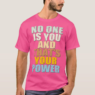 Camiseta Ninguém É Você E Esse É O Seu Poder 8