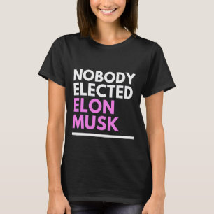 Camiseta Ninguém Eleito Elon Musk Pnk Mulheres