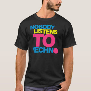 Camiseta Ninguém escuta Techno V2