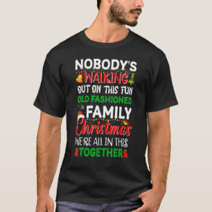 Camiseta Ninguém está caminhando nesta divertida e velha fa