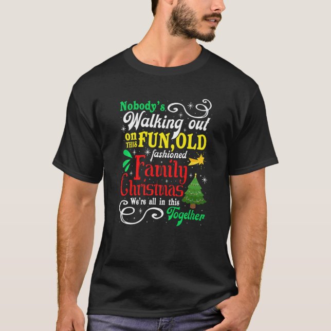 Camiseta Ninguém está caminhando nesta divertida e velha fa (Frente)
