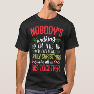Camiseta Ninguém está saindo no Natal da Família Divertida