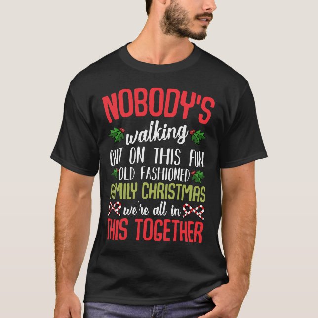 Camiseta Ninguém está saindo no Natal da Família Divertida (Frente)