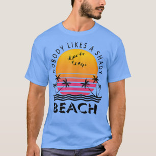 Camiseta Ninguém Gosta De Um Retro Vintage Su Shady Beach S