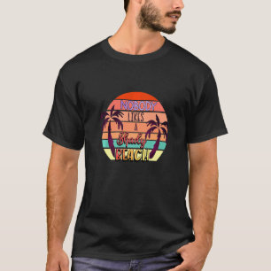 Camiseta Ninguém Gosta De Um Tema Gráfico De Praia Sombria