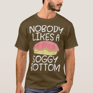 Camiseta Ninguém gosta de uma Cozinhar engraçada de baixo,