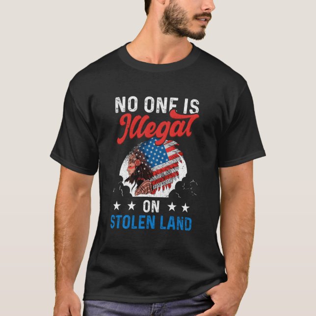 Camiseta Ninguém Ilegal Em Terra Roubada Patriota Americana (Frente)