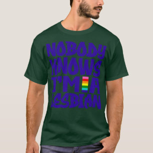 Camiseta Ninguém Me Conhece Lésbica 1