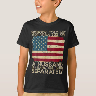 Camiseta Ninguém Me Disse Que Quando Você Tem Um Marido Seu