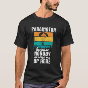 Camiseta Ninguém Me Incomoda Aqui Parapente