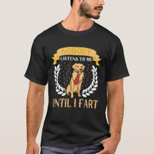 Camiseta Ninguém me ouve até que eu peido Golden Retriever