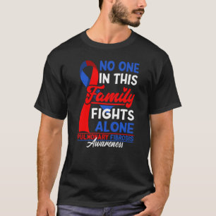 Camiseta Ninguém Nesta Família Luta Sozinha Na Pulmonar Fib