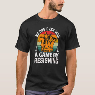 Camiseta Ninguém Nunca Ganhou Um Jogo De Xadrez Renegando