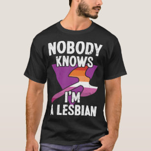 Camiseta Ninguém o conhece como um orgulho LGBT lésbico