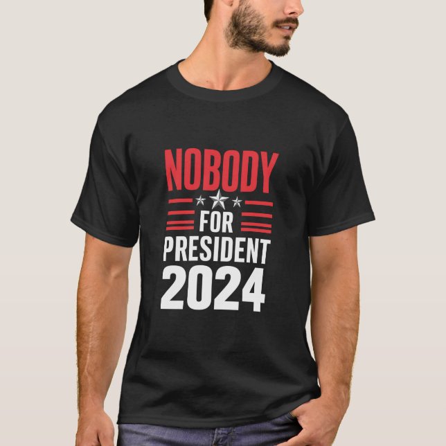 Camiseta Ninguém Para O Presidente 2024 Eleição Política Do (Frente)
