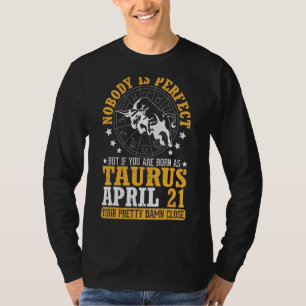 Camiseta Ninguém Perfeito, Mas Se Você É Nascer Como Taurus