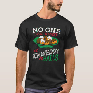 Camiseta Ninguém Pode Resistir Às Minhas Bolas Engraçadas