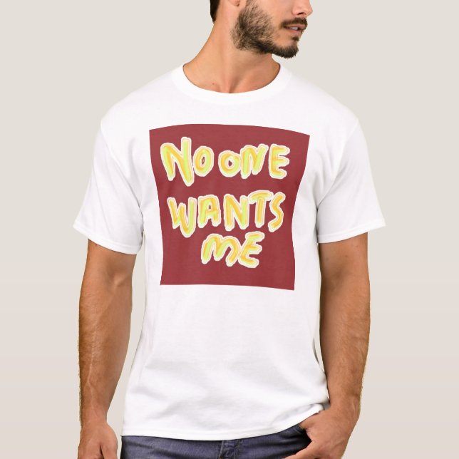Camiseta Ninguém quer-me t-shirt (Frente)