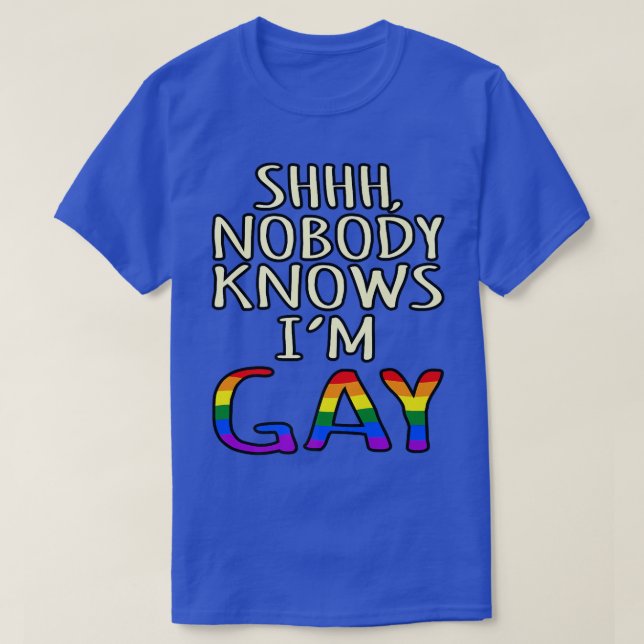 Camiseta Ninguém sabe que eu sou Gay LGBTQ Orgulho Mês Apoi (Frente do Design)