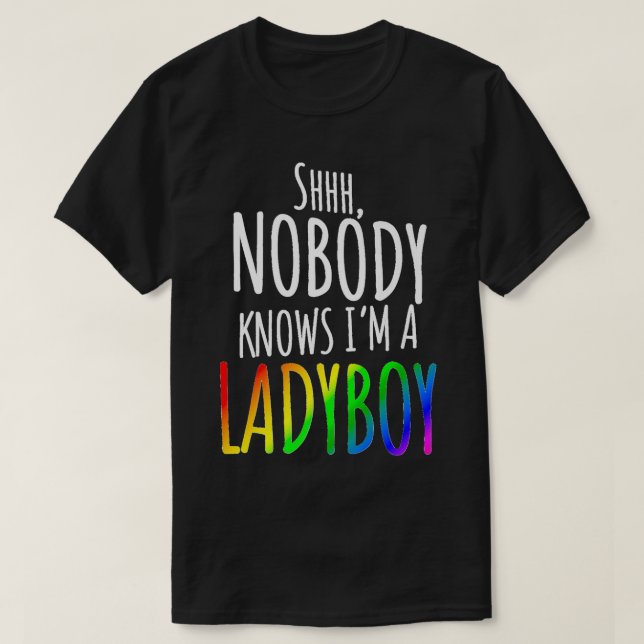 Camiseta Ninguém sabe que eu sou uma dona-moça LGBTQ Orgulh (Frente do Design)
