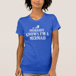 CAMISETA NINGUÉM SABE QUE EU SOU UMA MERMAID