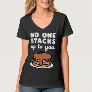 Camiseta Ninguém Se Empilha Como Você  Piada de Panqueca