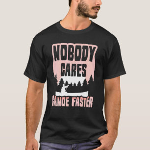 Camiseta Ninguém se importa com matizes de motivação mais r