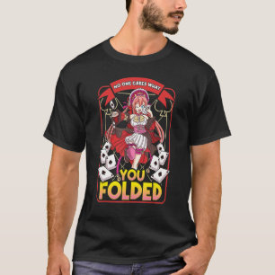 Camiseta Ninguém se importa com o que você dobrou - Ás de E