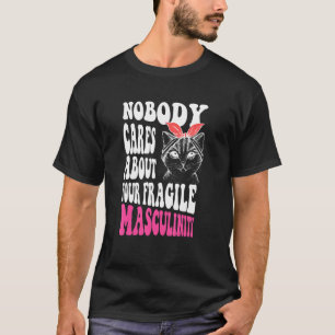 Camiseta Ninguém Se Importa Com Sua Frágil Masculinidade