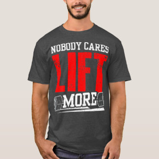 Camiseta Ninguém Se Importa De Levantar Mais Motivação Fofa