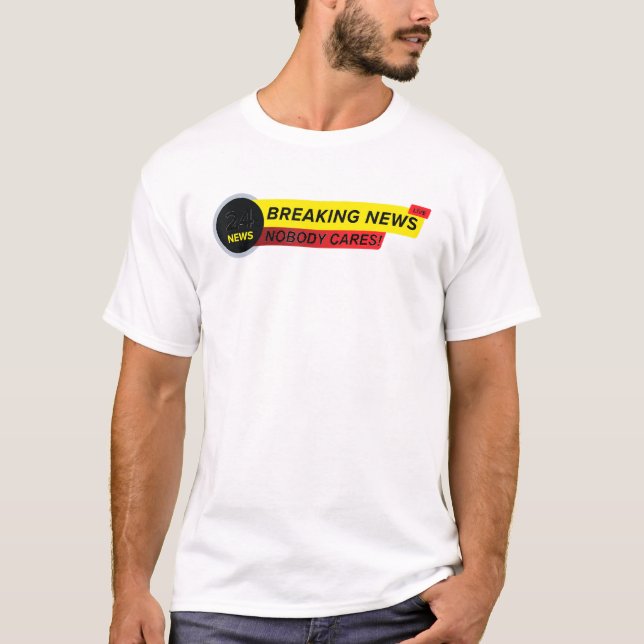 Camiseta Ninguém Se Importa Em Quebrar Notícias Que Eu Não  (Frente)