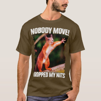 Camiseta Ninguém Se Mover Eu Deixei Minhas Loucos Engraçada